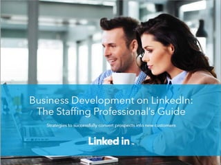 Leveraging LinkedIn for Business Development