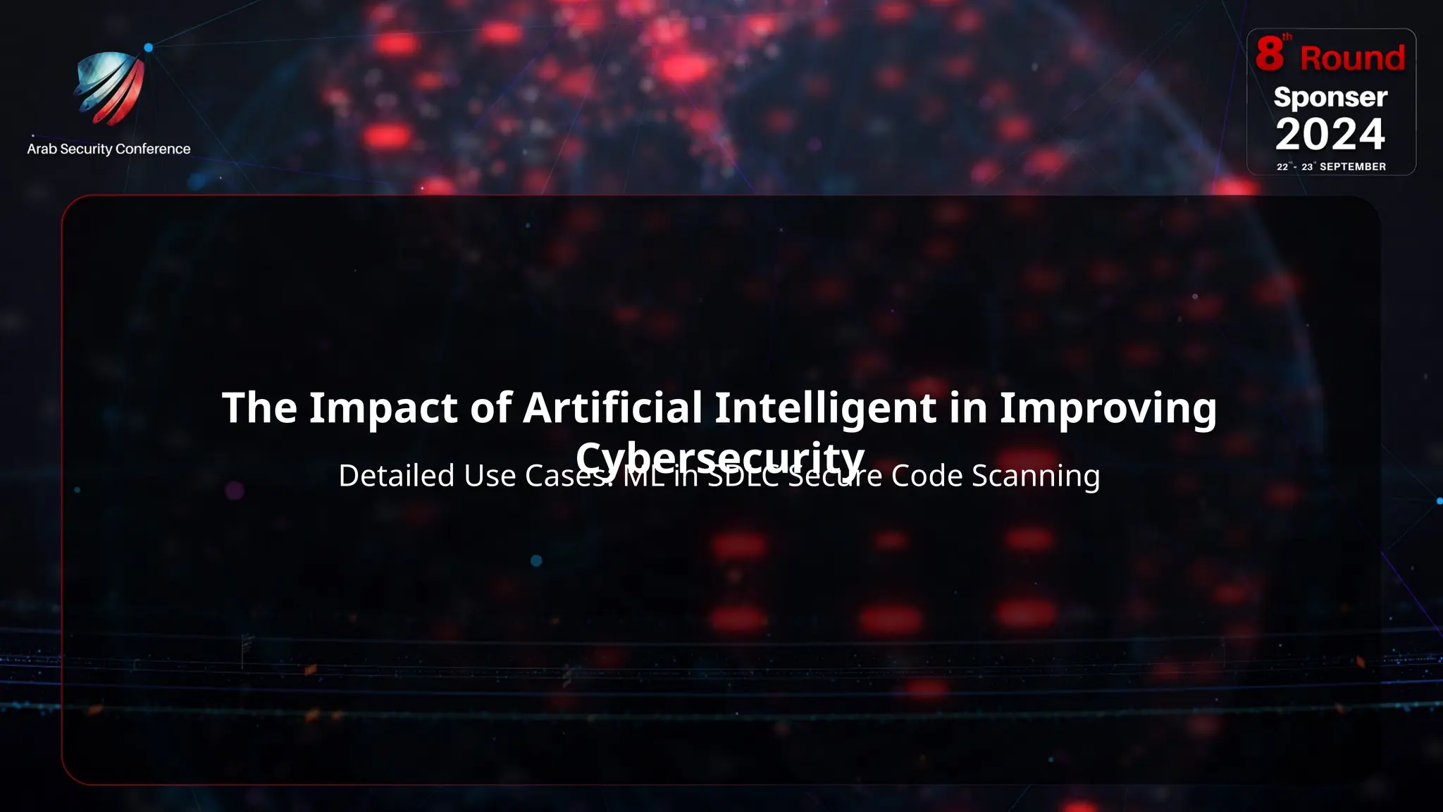 21
The Impact of Artificial Intelligent in Improving
Cybersecurity
Detailed Use Cases: ML in SDLC Secure Code Scanning
 