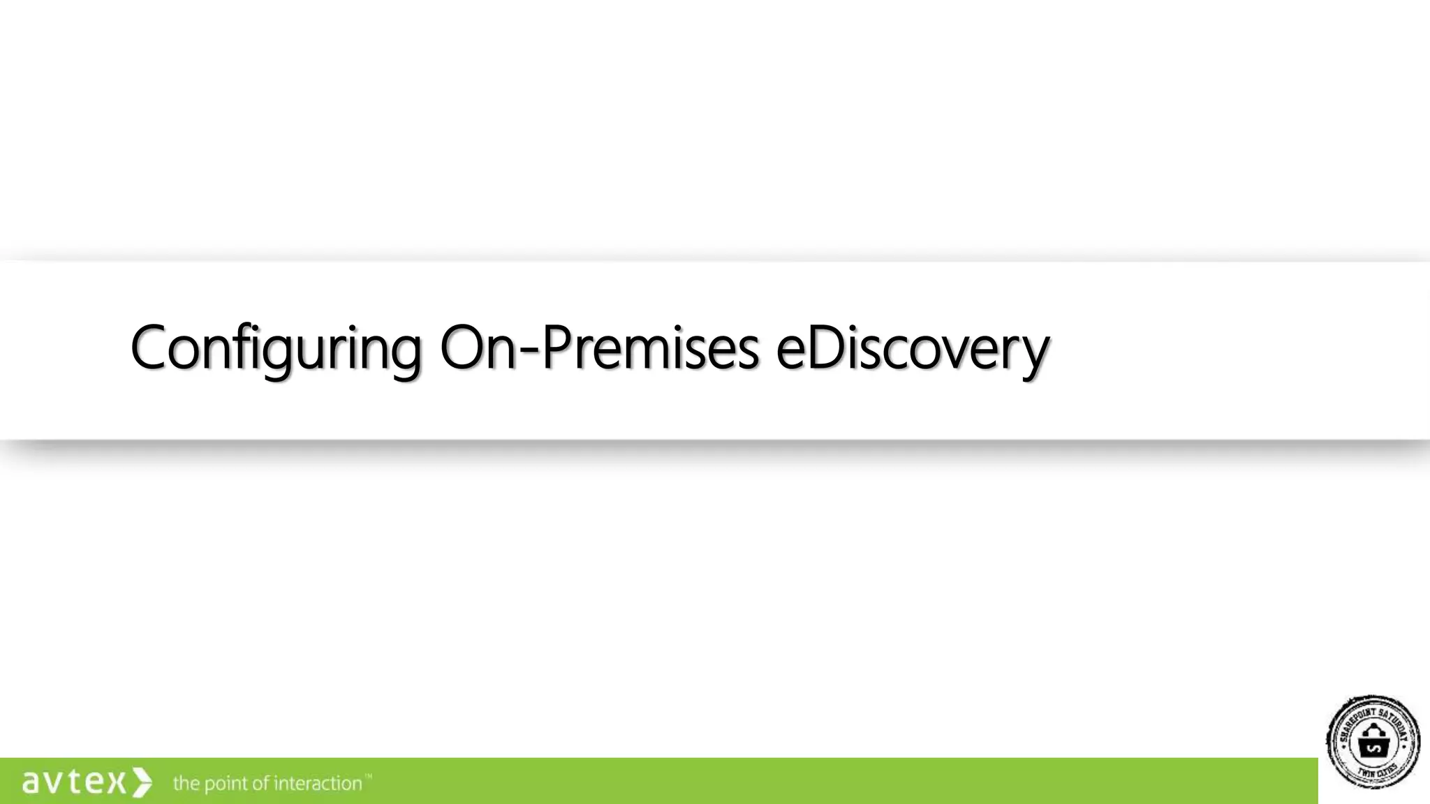 Configuring On-Premises eDiscovery
 