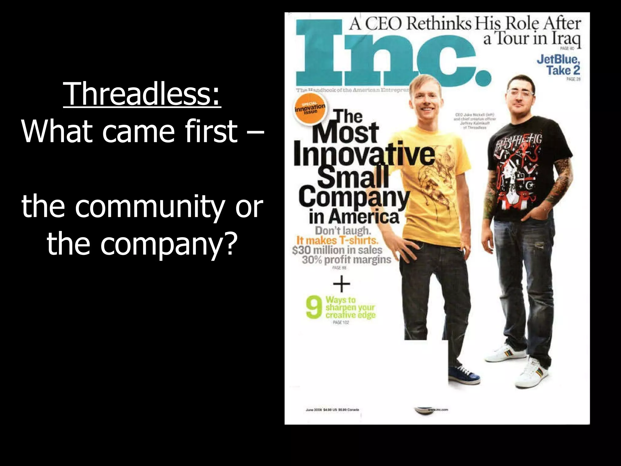 Threadless: What came first –  the community or the company? 