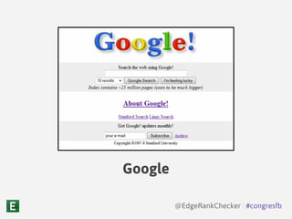 Google
@EdgeRankChecker | #congresfb
 