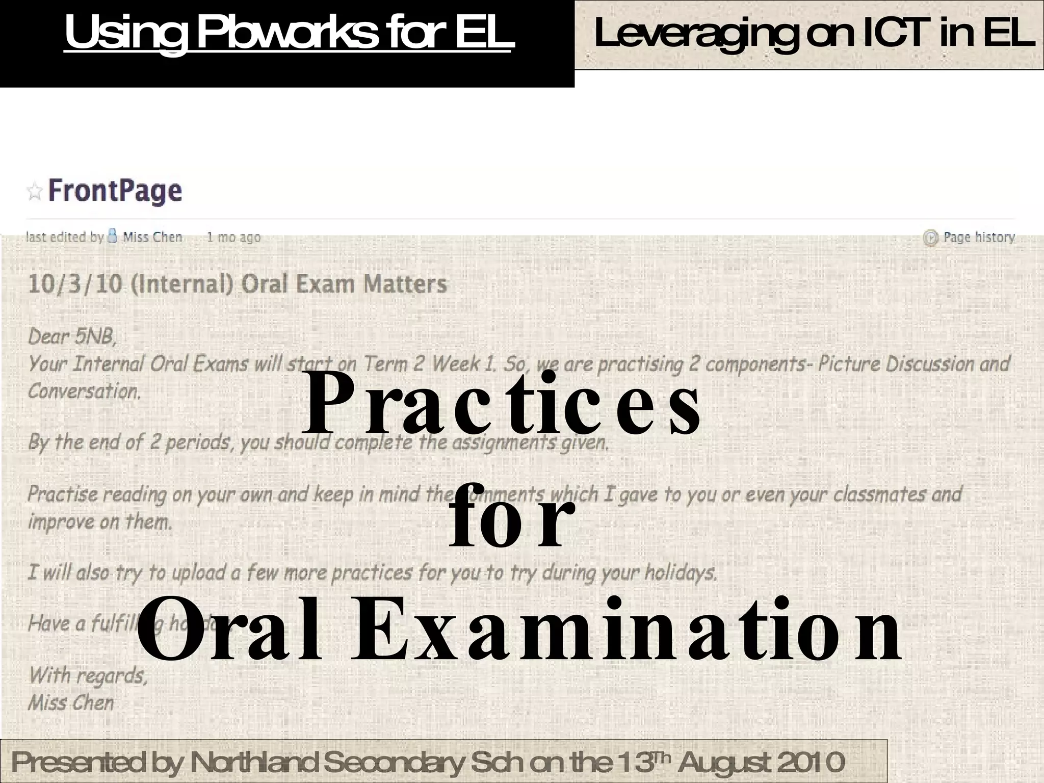 Using Pbworks for EL Practices  for  Oral Examination 