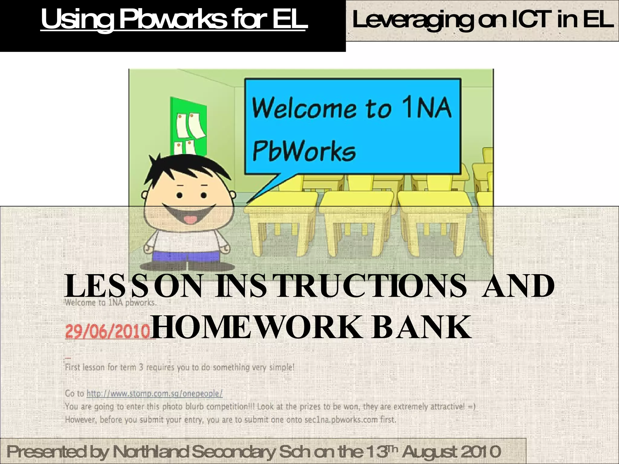 Using Pbworks for EL LESSON INSTRUCTIONS AND HOMEWORK BANK 