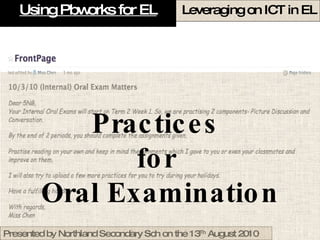 Using Pbworks for EL Practices  for  Oral Examination 
