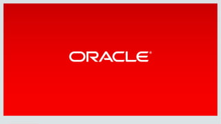 Copyright © 2014 Oracle and/or its affiliates. All rights reserved. |
 