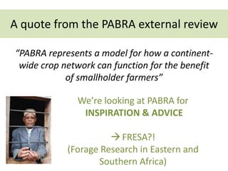 Leveraging  the PABRA platform in Africa 