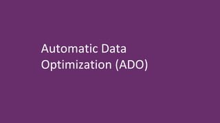 28
© The Pythian Group Inc., 2018
Automatic Data
Optimization (ADO)
 
