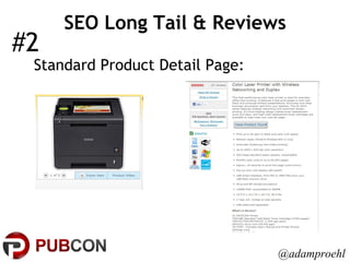SEO Long Tail & Reviews Standard Product Detail Page: #2 @adamproehl 