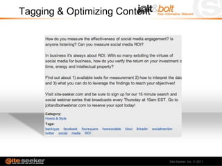 Tagging & Optimizing Content




                               Site-Seeker, Inc.   2011
 