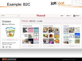 Example: B2C




               Site-Seeker, Inc.   2012
 