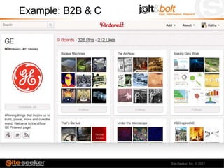 Example: B2B & C




                   Site-Seeker, Inc.   2012
 