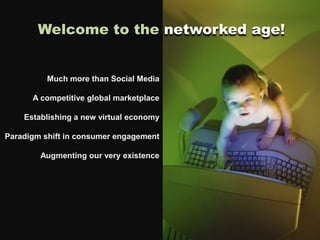  Power shift in loyalty to a company brandAs a ConsumerAdvocacy is the new advertising