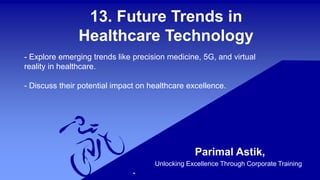 Leveraging Technology for Healthcare Excellence.pptx