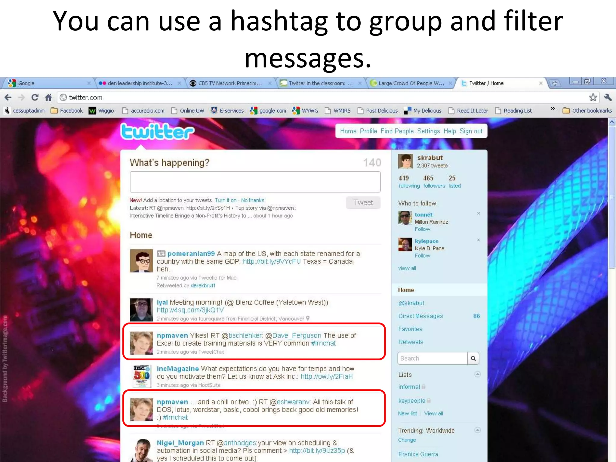 You can use a hashtag to group and filter messages.