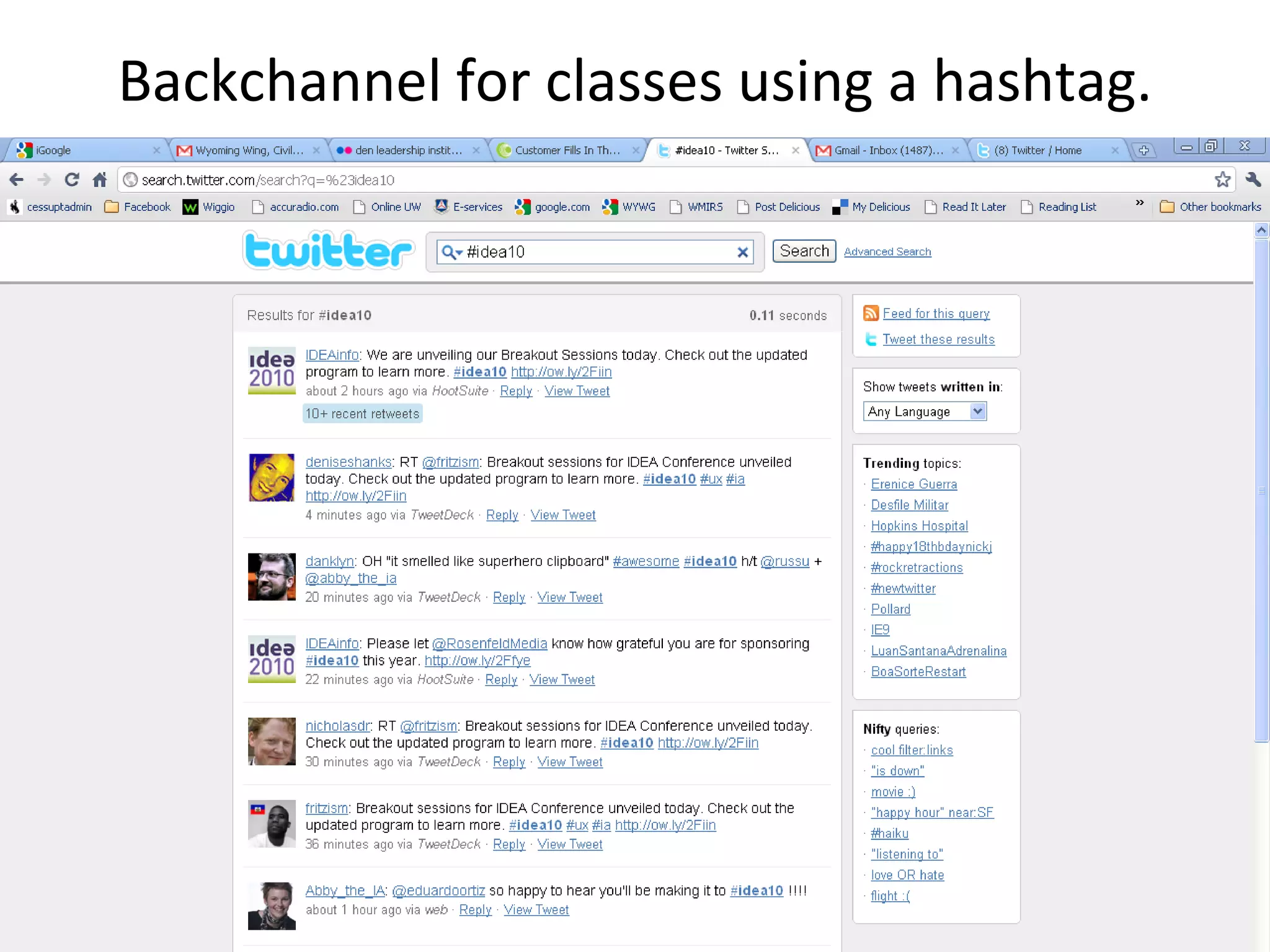 Backchannel for classes using a hashtag.