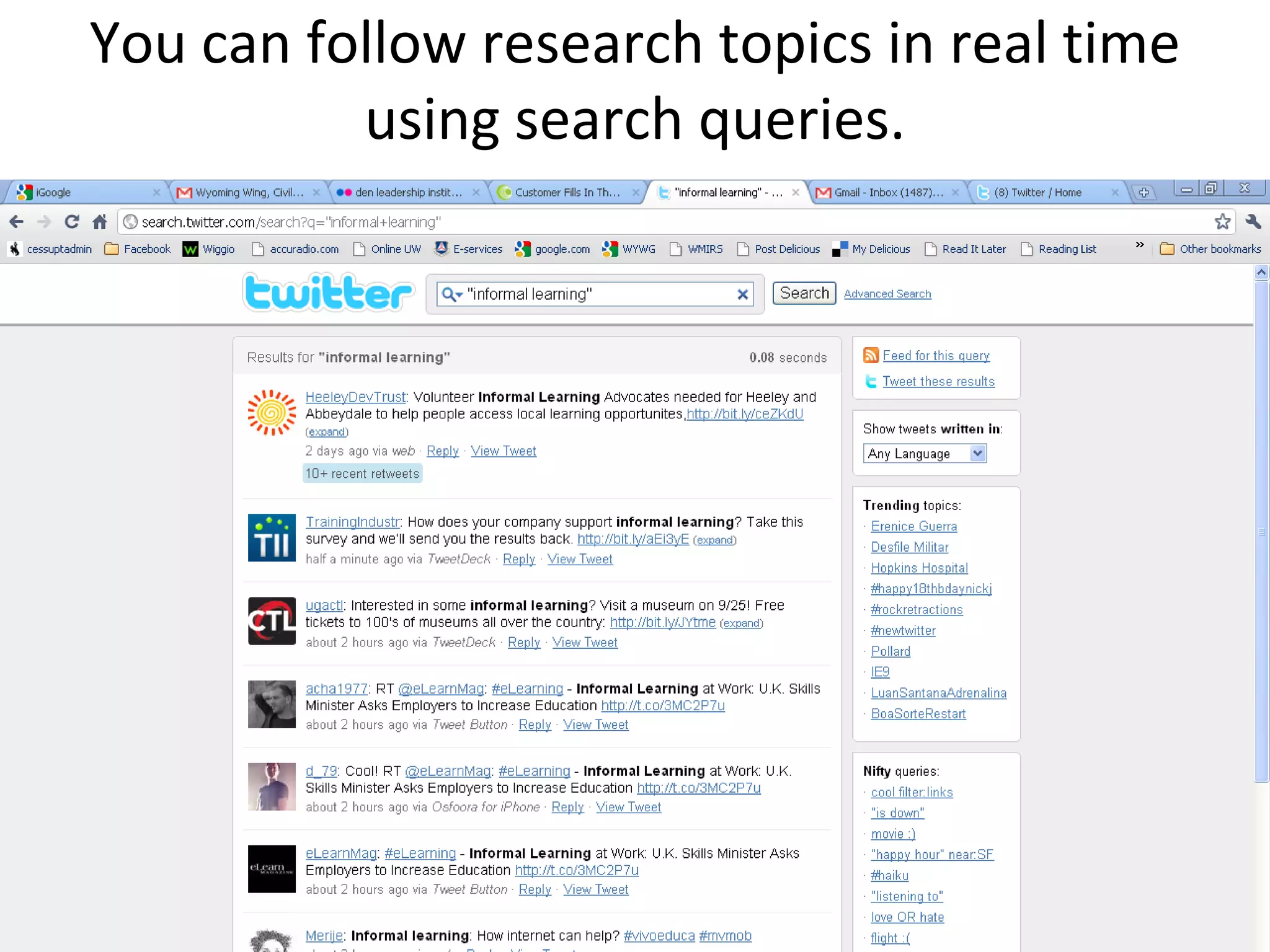 You can follow research topics in real time using search queries.