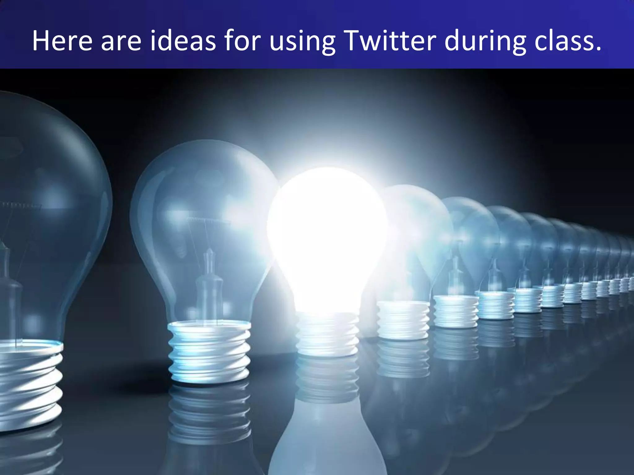Here are ideas for using Twitter during class.