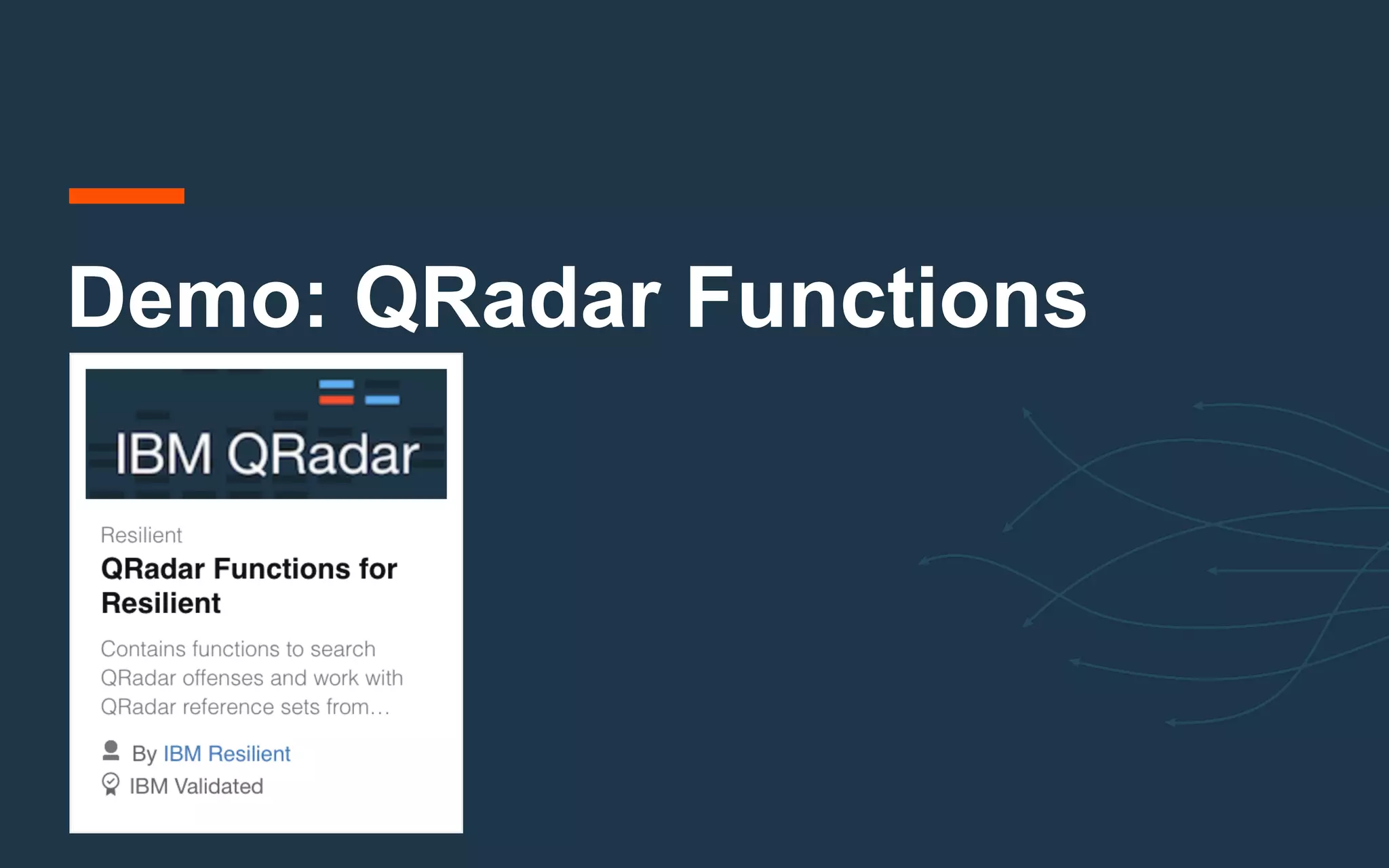 Demo: QRadar Functions
 