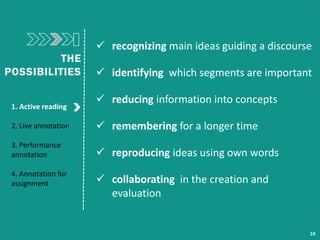 recognizing main ideas guiding a discourse
 identifying which segments are important
 reducing information into concep...