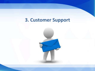 3. Customer Support
 