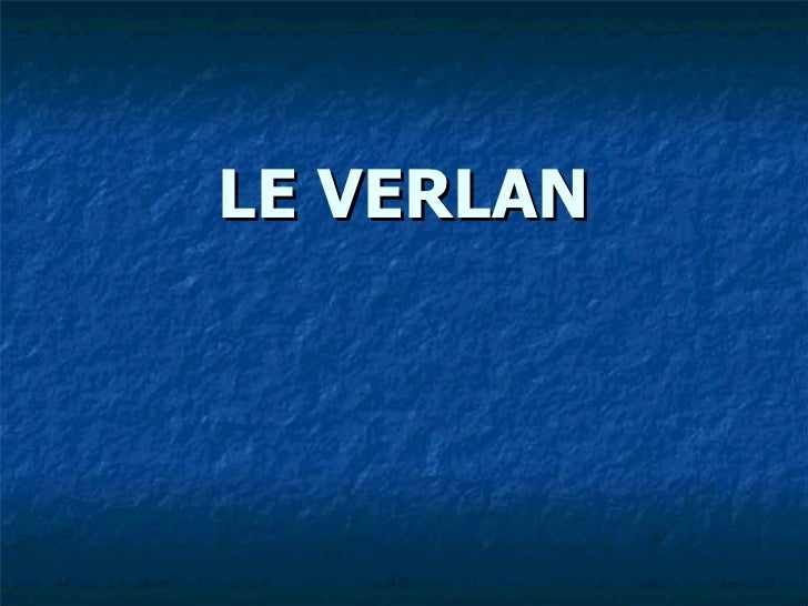 LE VERLAN 