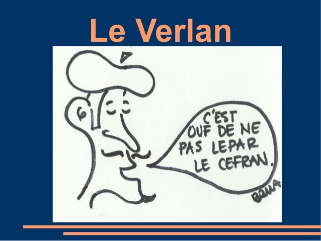 C’Est Quoi Le Verlan ? Explications Et Principaux Mots En Verlan – BDDA