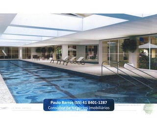 Paulo Barros (55) 41 8401-1287
 