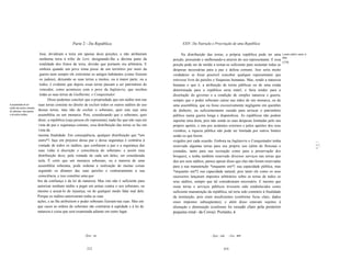 Parte 2 - Da República                                     XXIV. Da Nutrição e Procriação de uma República

                               José, dividiram a terra em apenas doze porções, e não atribuíram                 Na distribuição das terras, a própria república pode ter uma          o poder públU:o isento tk
                                                                                                                                                                                      dieta.
                               nenhuma terra à tribo de Levi, designando-Ihe a décima parte da            porção, possuindo e melhorando-a através do seu representante. E essa
                                                                                                                                                                                      [129]
                               totalidade dos frutos da terra, divisão que portanto era arbitrária. E     porção pode ser de molde a tornar-se suficiente para sustentar todas as
                               embora quando um povo toma posse de um território por meio da              despesas necessárias para a paz e defesa comuns. Isso seria muito
                               guerra nem sempre ele extermine os antigos habitantes (como fizeram        verdadeiro se fosse possível conceber qualquer representante que
                               os judeus), deixando as suas terras a muitos, ou à m
