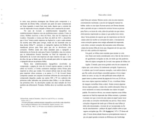 .,....
1111




III1
                                                     Leviatã                                                                          Nota sobre o texto

II11
                                                                                                             cada firma por semana. Mesmo assim, esta era uma maneira
            to entre essa primeira montagem das fôrmas pelo compositor e a
III1 I1II                                                                                                    extremamente incômoda e cara de um tipógrafo manual tra
            impressão da última folha; correções por parte do autor costumavam
            ser feitas (quando o eram) bem mais tarde, depois que o corretor da                              balhar: todos os seus tipos ficavam presos em fôrmas durante
            casa de impressão tivesse cotejado a fôrma com o manuscrito do autor.                            todo o periodo em que o sistema de correios levava as provas
                  No caso de Leviatã, o estabelecimento tipográfico (ou                                      para Paris e as trazia de volta, além do período em que estava
            estabelecimentos) deparou com um problema pouco comum. Como já                                   efetivamente imprimindo as cópias (o que podia levar vários
            vimos, Hobbes escreveu a obra em Paris, mas ela foi impressa em
                                                                                                             dias). Seria portanto de esperar que ele imprimisse um lote de
            Londres. Clarendon o visitou em Paris em abril de 1651, e descobriu
            que o livro "estava sendo impresso na Inglaterra, e que a cada semana                            cópias antes de receber as correções do autor, e incorporasse
            ele recebia uma folha para corrigir, tendo ele me mostrado uma ou                                essas correções apenas num estágio adiantado da impressão;
            duas destas folhas"5 - portanto, os tipógrafos ingleses de Hobbes lhe                            com efeito, existem variações tão marcantes entre diferentes
            mandavam provas para Paris para que ele as devolvesse com                                        cópias da mesma folha de texto que chegaram até nós que esta
            correções. Hobbes ainda não tinha mandado para o tipógrafo a                                     deve ter sido a prática do impressor.
            dedicatória em forma de carta para Francis Godolphin, mas era comum
                                                                                                                   Em geral, as folhas eram reunidas para montar os volu
            que as dedicatórias fossem inseridas no final da impressão (e a
            dedicatória de Leviatã está impressa em tipos maiores do que o resto                                   mes finais sem muita consideração com o fato de elas terem si
            da obra, do que se deduz que ela foi esticada para caber no espaço que                                 do igualmente corrigidas ou não, de modo que não podemos
            o tipógrafo deixou na primeira folha).                                                                 falar de cópias corrigidas do Leviatã, mas apenas de folhas cor
                  Havia dois estabelecimentos tipográficos envolvidos na                                           rigidas. Contudo, para nossa grande sorte há um conjunto de
            composição: a página de rosto do Leviatã registra apenas o nome do
                                                                                                              cópias que, com certeza, foi totalmente corrigido. Esperava-se,
            editor ou livreiro, e Crooke costumava empregar outras firmas para
            imprimir as obras que vendia. Era comum utilizar mais de uma firma                                 é evidente, que Leviatã causasse sensação, e um indício disto é
            para imprimir obras extensas, e as partes I e 11 de Leviatã foram                                  que lhe coube um privilégio concedido apenas a livros impor
            compostas usando um conjunto levemente diferente de convenções de                                  tantes ou caros, ou seja, ter sido publicado numa edição em
            composição daquelas usadas nas partes 111 e IV (os cadernos das                                    papel maior (a altura normal da página do livro era 29-30 cm,
            primeiras estão indicados nas primeiras duas folhas, e os das últimas,
                                                                                                               mas essas cópias especiais mediam 35 cm, e recebiam linhas
            nas primeiras três). As decorações usadas nas duas metades do livro
            também são diferentes6. Portanto, Hobbes deve ter recebido uma folha                               de margem vermelhas feitas a mão). Ainda existem algumas
            de                                                                                                 dessas cópias grandes, e todas elas contêm alterações feitas no
                                                                                                               texto raramente ou nunca encontradas nas cópias em papel
                                                                                                               padrão. Por motivos óbvios, era comum imprimir essas folhas
                                                                                                               especiais no final da impressão das folhas normais, e portanto
            5   Edward Hyde, conde de Clarendon, A Brief Vzew and SUTVey oJ.. Leviathan                        é sensato crer que o texto de uma cópia em papel maior incor
                 (Oxford, 1676), p. 7.                                                                          pora todas as correções introduzidas nas provas. Duas outras
                 6 Os   dois principais estabelecimentos tipográficos envolvidos estão identifica
                                                                                                                correções chegaram tão tarde que a fôrma de suas folhas já
                 dos no catálogo da Biblioteca Carl H. Pforzheimer, English Literaturc 1475
                 1700 (Nova York, 1940) 11, p. 493 (devo essa referência a Quentin Skinner).                    tinha sido desmontada, e tiveram de ser incorporadas na for
                                                                                                                ma de cancelamentos - pedaços de papel colados sobre as pas
                                                                                                                sagens corrigidas (pp. 88 e 108 do original, 147 e 179 desta edi
                                                                                                                                                 LlX
                                                       LVIII
                                                                                                                ção). O texto desta edição baseia-se principalmente numa có
                                                                                                                                                                                     ..
                                                                                                                pia em papel grande existente na Biblioteca da Cambridge
 