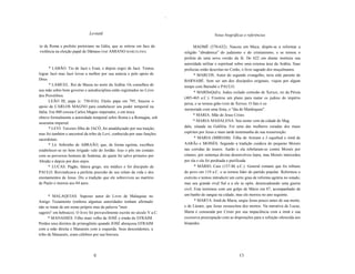 ~




                               Leviatã                                                            Notas biográficas e referências

to de Roma e prefeito pretoriano na Gália, que se retirou em face da                  MAOMÉ (570-632). Nasceu em Meca, dispôs-se a reformar a
violência na eleição papal de Dãmaso (ver AMIANO MARCELINO).                    religião "abraãmica" do judaismo e do cristianismo, e se tornou o
                                                                                profeta de uma nova versão da fé. De 622 em diante instituiu sua
                                                                                autoridade militar e espiritual sobre uma extensa área da Arábia. Suas
       * LABÃO. Tio de Jacó e Esaú, e depois sogro de Jacó. Tentou              profecias estão descritas no Corão, o livro sagrado dos muçulmanos.
lograr Jacó mas Jacó levou a melhor por sua astúcia e pelo apoio de                    * MARCOS. Autor do segundo evangelho, teria sido parente de
Deus.                                                                           BARNABÉ. Sem ser um dos discípulos originais, viajou por algum
       * LAMUEL. Rei de Massa no norte da Arábia. Os conselhos de               tempo com Barnabé e PAULO.
sua mãe sobre bom governo e autodisciplina estão registrados no Livro
                                                                                       * MARDoQuEu. Judeu exilado cortesão de Xerxes, rei da Pérsia
dos Provérbios.
                                                                                (485-465 a.C.). Frustrou um plano para matar os judeus do império
       LEÃO III, papa (c. 750-816). Eleito papa em 795, buscou o
                                                                                persa, e se tornou grão-vizir de Xerxes. O fato é co
apoio de CARLOS MAGNO para estabelecer seu poder temporal na
                                                                                memorado com uma festa, o "dia de Mardoqueu".
Itália. Em 800 coroou Carlos Magno imperador, e em troca
                                                                                      * MARIA. Mãe de Jesus Cristo.
obteve formalmente a autoridade temporal sobre Roma e a Romagna, sob
                                                                                      * MARIA MADALENA. Seu nome vem da cidade de Mag
suserania imperial.
       * LEVI. Terceiro filho de JACÓ, foi amaldiçoado por sua traição;         dala, situada na Galiléia. Foi uma das mulheres curadas dos maus
mas foi também o ancestral da tribo de Levi, conhecida por suas funções         espíritos por Jesus e mais tarde testemunha de sua ressurreição.
sacerdotais.                                                                           * MARIA (MIRIAM). Filha de Arnram e J oquebed e irmã de
       * Ló. Sobrinho de ABRAÃO, que, de forma egoísta, escolheu                AARÃo e MOISÉS. Segundo a tradição cuidava do pequeno Moisés
estabelecer-se no bem irrigado vale do Jordão. Isso o pôs em contato            nas corridas de touros. Aarão e ela rebelaram-se contra Moisés por
com os perversos homens de Sodoma, de quem foi salvo primeiro por               ciúmes; por sentença divina desenvolveu lepra, mas Moisés intercedeu
Abraão e depois por dois anjos.                                                 por ela e ela foi perdoada e purificada.
       * LUCAS. Pagão, falava grego, era médico e foi discipulo de                     * MÁRIO, Caio (157-86 a.C.). General romano que foi tribuno
PAULO. Reivindicava a perfeita precisão de seu relato da vida e dos             do povo em 119 a.C. e se tornou líder do partido popular. Reformou o
ensinamentos de Jesus. Diz a tradição que ele sobreviveu ao martírio            exército e tentou introduzir um certo grau de reforma agrária no estado;
de Paulo e morreu aos 84 anos.                                                  mas seu grande rival Sul a a ele se opôs, desencadeando uma guerra
                                                                                civil. Esta terminou com um golpe de Mário em 87, acompanhado de
      * MALAQUIAS. Suposto autor do Livro de Malaquias no                       um banho de sangue na cidade; mas ele morreu no ano seguinte.
Antigo Testamento (embora algumas autoridades tenham afirmado                          * MARTA. Irmã de Maria, ungiu Jesus pouco antes de sua morte,
não se tratar de um nome próprio mas da palavra "men                            e de Lázaro, que Jesus ressuscitou dos mortos. Na narrativa de Lucas,
sageiro" em hebraico). O livro foi provavelmente escrito no século V a.C.       Marta é censurada por Cristo por sua impaciência com a irmã e sua
      * MANASSÉS. Filho mais velho de JOSÉ e irmão de EFRAIM.                   excessiva preocupação com as disposições para a refeição oferecida aos
Perdeu seus direitos de primogênito quando JOSÉ abençoou EFRAIM                 hóspedes.
com a mão direita e Manassés com a esquerda. Seus descendentes, a
tribo de Manassés, eram célebres por sua bravura.




                                 c                                                                                CI
 