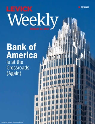EDITION 23




        Weekly                        January 11, 2013




        Bank of
        America
        is at the
        Crossroads
        (Again)




Katherine Welles / Shutterstock.com
 