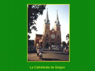 La Cathédrale de Saïgon  