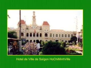 Hotel de Ville de Saïgon HoChiMinhVille  