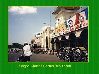 Saïgon, Marché Central Ben Thanh 