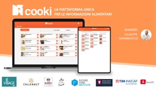 LA PIATTAFORMA UNICA
PER LE INFORMAZIONI ALIMENTARI
®
GIUSEPPE
GRAMMATICO
presenter
 