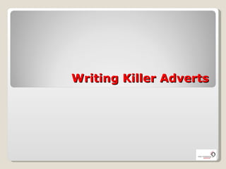 Writing Killer Adverts 