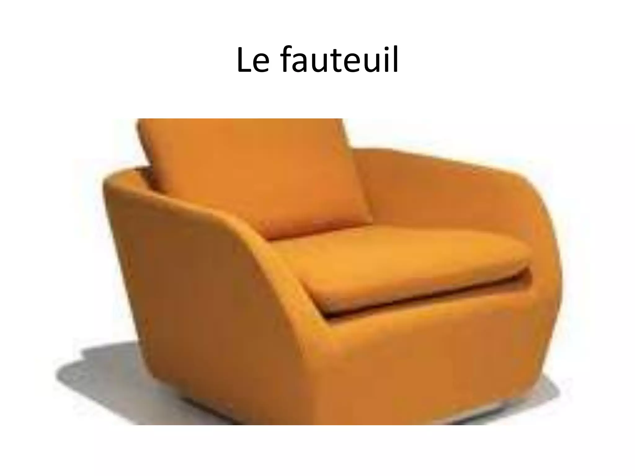 Le fauteuil