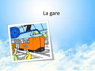 La gare