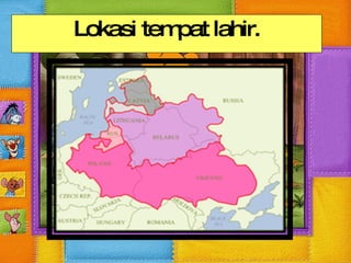 Lokasi tempat lahir. 