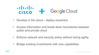 • Develop in the cloud – deploy anywhere
• Access information and break down boundaries between
public and private cloud
•...