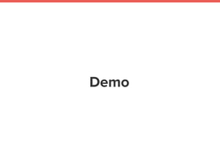 Demo
 