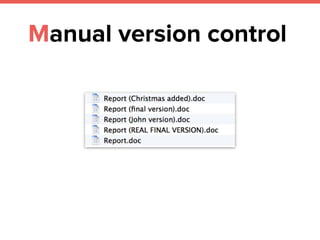 Manual version control
 