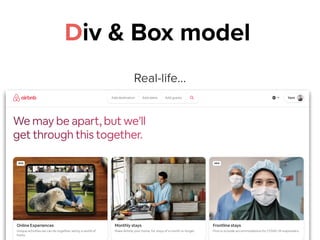 Div & Box model
Real-life…
 