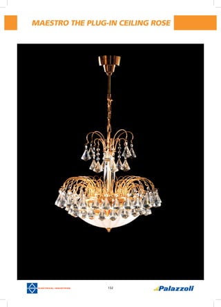 132
maestro the PLUG-IN CEILING ROSE
 