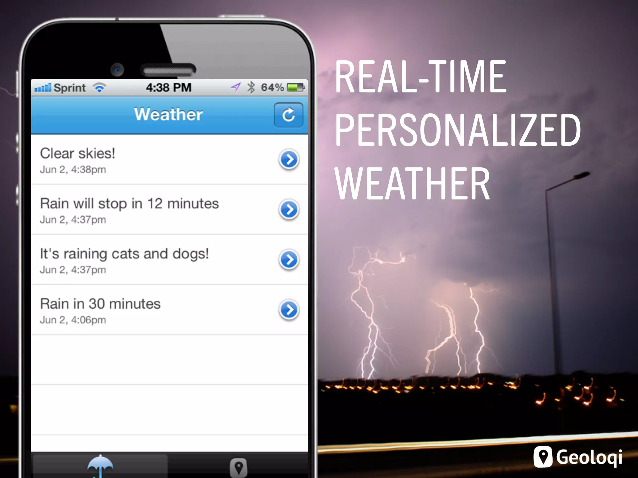 REAL-TIME
PERSONALIZED
WEATHER
 