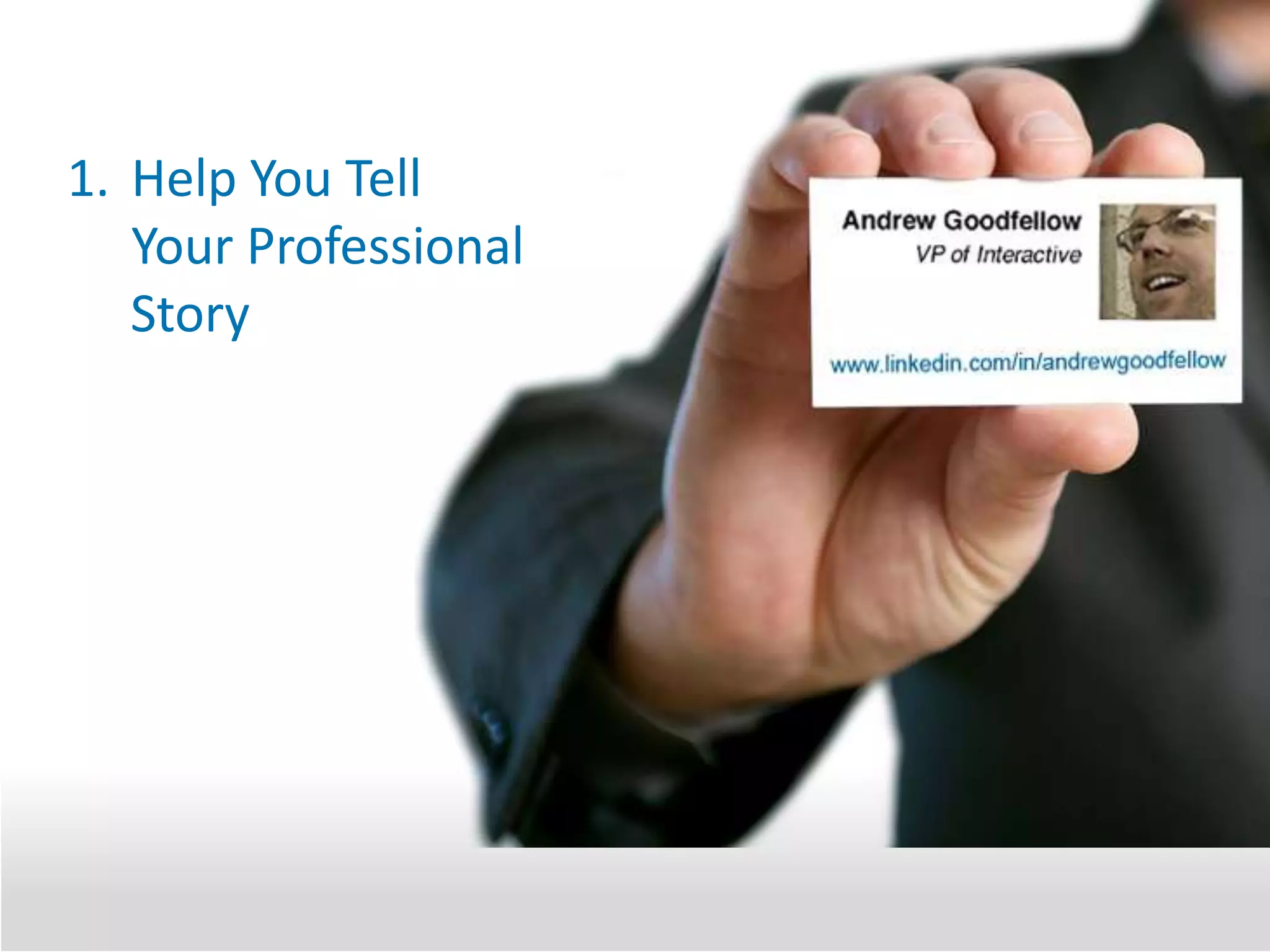 Help You TellYour ProfessionalStory