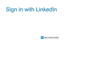 Sign in with LinkedIn<!DOCTYPE><html><head>  <title>LinkedIn JavaScript API</title>  <script type="text/javascript" src="http://platform.linkedin.com/in.js">api_key: 7TUS2_LeCD_vLuUE0L9ew35dh-tYtWkZDk4lQm6LYbcdVXgRELNWUMxl  authorize: false  </script></head><body>  <script type="IN/Login">    Logged in as <?js= firstName ?> <?js= lastName ?>  </script></body></html>
