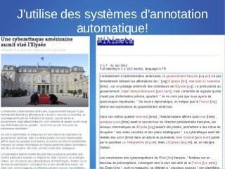 J'utilise des systèmes d'annotation
            automatique!
 