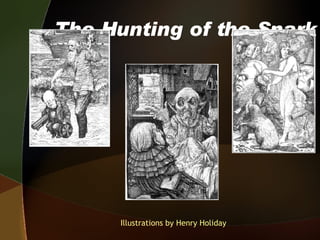 The Hunting of the Snark Illustrations by Henry Holiday 