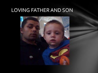 LOVING FATHER AND SON